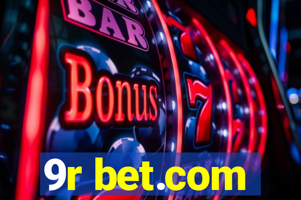 9r bet.com